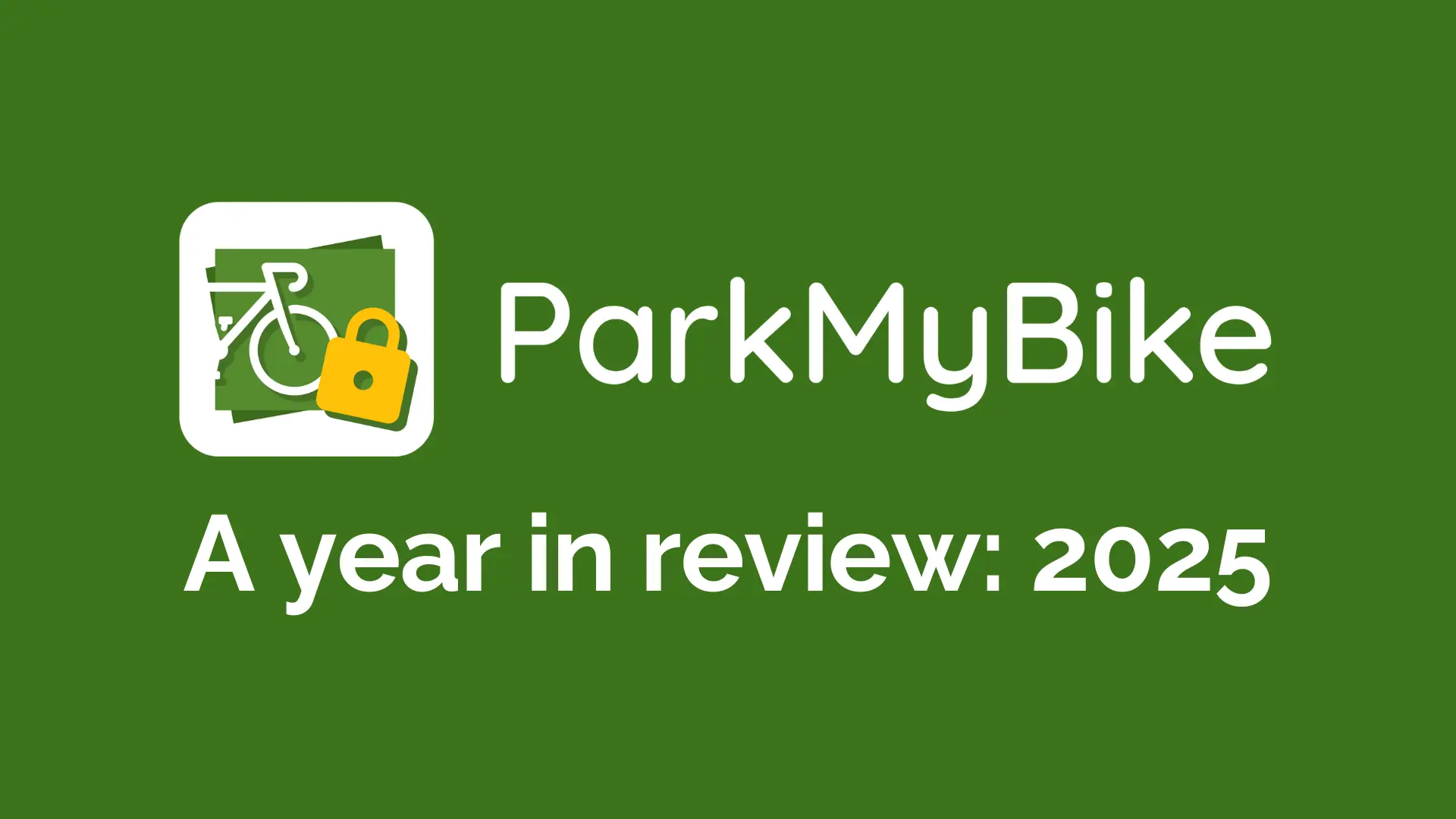 A year in review: ParkMyBike in 2025